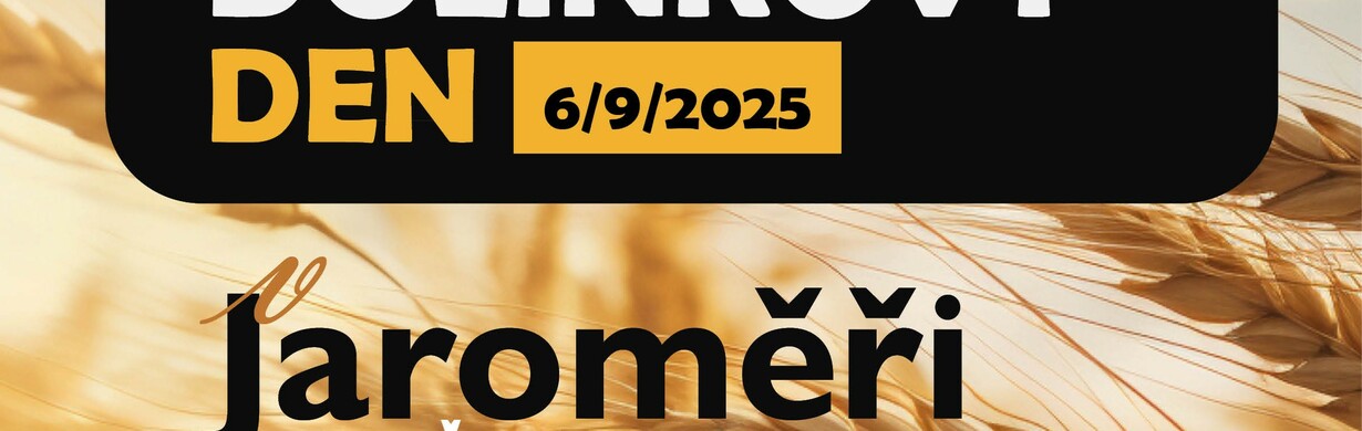 Dožínkový den v Jaroměři Dožínkový den v Jaroměři